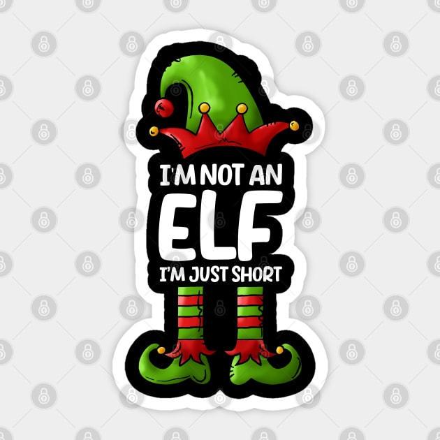 I'm Not An Elf Im Just Short Funny Christmas Matching Family tee Sticker by hadlamcom